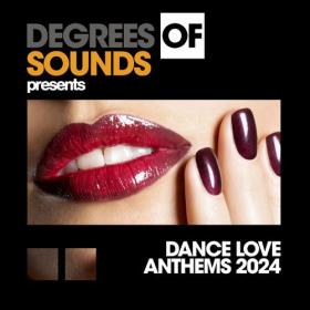 VA - Dance Love Anthems 2024 - 2024 - WEB mp3 320kbps-EICHBAUM