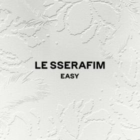LE SSERAFIM - EASY (2024) Mp3 320kbps [PMEDIA] ⭐️