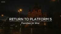 BBC Our World 2024 Return to Platform 5 Families at War 1080p x265 AAC