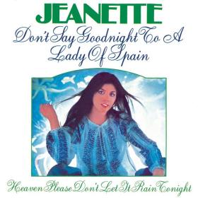 Jeanette - Don't Say Goodnight To A Lady Of Spain (Remasterizado 2023)- 2024 - WEB FLAC 16BITS 44 1KHZ-EICHBAUM