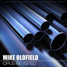 Mike Oldfield - Opus Revisited (Live 1973)- 2024 - WEB FLAC 16BITS 44 1KHZ-EICHBAUM