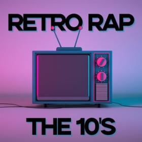 Various Artists - Retro Rap the 10's (2024) Mp3 320kbps [PMEDIA] ⭐️
