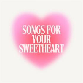 Various Artists - Songs for Your Sweetheart (2024) Mp3 320kbps [PMEDIA] ⭐️