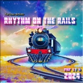 VA - Rhythm on the Rails (2024) [MP3 320K]