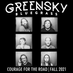 Greensky Bluegrass - Courage For The Road_ Fall 2021 (live) - 2024 - WEB mp3 320kbps-EICHBAUM