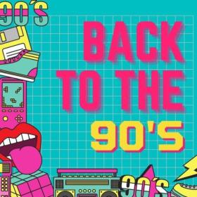 Various Artists - Back to the 90's (2024) Mp3 320kbps [PMEDIA] ⭐️