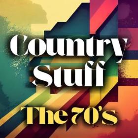 Various Artists - Country Stuff the 70's (2024) Mp3 320kbps [PMEDIA] ⭐️