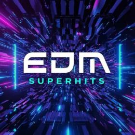 Various Artists - EDM Superhits (2024) Mp3 320kbps [PMEDIA] ⭐️