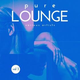 VA - Pure Lounge, Vol  2 (2024) MP3
