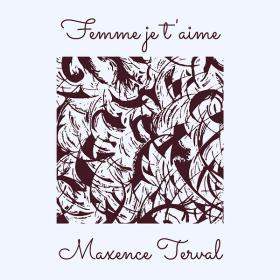 Maxence Terval - Femme je t'aime - 2024 - WEB FLAC 16BITS 44 1KHZ-EICHBAUM