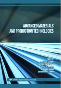 [ CourseWikia com ] Advanced Materials and Production Technologies (Materials Science Forum, Volume 1079)