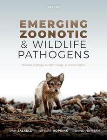 [ CourseWikia com ] Emerging Zoonotic and Wildlife Pathogens - Disease Ecology, Epidemiology, and Conservation