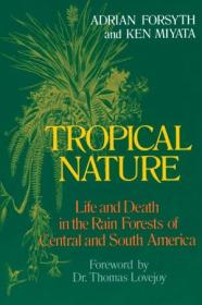 [ CourseWikia com ] Tropical Nature - Life and Death in the Rain Forests of Central and South America