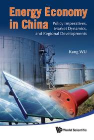 Energy Economy In China - Policy Imperatives, Market Dynamics, And Regional Developments