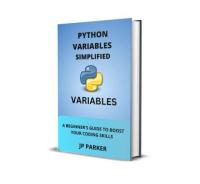 Python Variables Simplified - a Beginner's Guide to Boost Your Coding Skills
