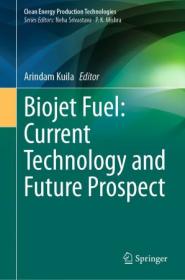 Biojet Fuel - Current Technology and Future Prospect