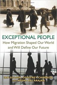 Exceptional People - How Migration Shaped Our World and Will Define Our Future