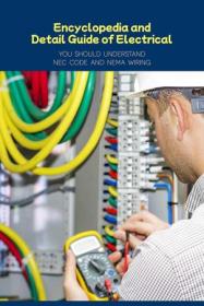 Encyclopedia and Detail Guide of Electrical - You Should Understand NEC Code and NEMA Wiring
