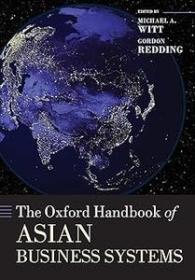 The Oxford Handbook of Asian Business Systems (Oxford Handbooks)