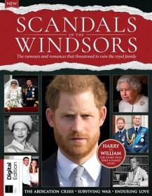 All About History Scandals of the Windsors - 5th edition, 2024