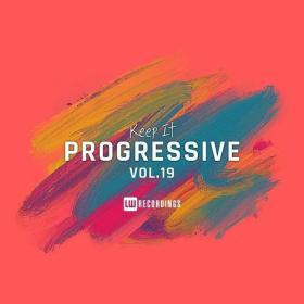 Various Artists - Keep It Progressive Vol 19 (2024) Mp3 320kbps [PMEDIA] ⭐️