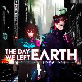 The Day We Left Earth - The Day We Left Earth (2024) Mp3 320kbps [PMEDIA] ⭐️