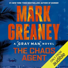 Mark Greaney - 2024 - The Chaos Agent꞉ Gray Man, Book 13 (Thriller)