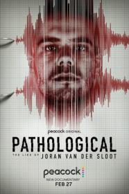 Pathological The Lies Of Joran Van Der Sloot (2024) [2160p] [4K] [WEB] [5.1] [YTS]