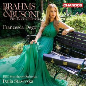 Brahms & Busoni - Violin Concertos - Francesca Dego (2024) [24-96]