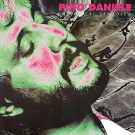 Pino Daniele - Che Dio ti benedica (Remastered Version) (1993 Pop) [Flac 16-44]
