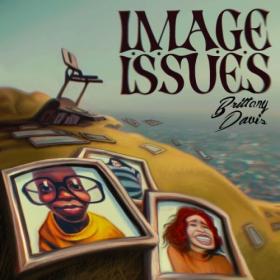 Brittany Davis - Image Issues (2024) [24Bit-44.1kHz] FLAC [PMEDIA] ⭐️