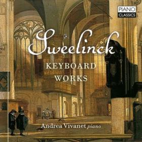 Andrea Vivanet - Sweelinck Keyboard Works (2024) [24Bit-48kHz] FLAC [PMEDIA] ⭐️