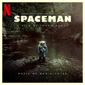 Max Richter - Spaceman (Original Motion Picture Soundtrack) (2024) [16Bit-44.1kHz] FLAC [PMEDIA] ⭐️