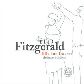 Ella Fitzgerald - Ella For Lovers (Deluxe Edition) (2024 Vocal jazz) [Flac 16-44]