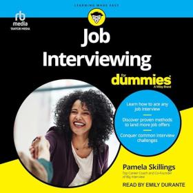Pamela Skillings - 2024 - Job Interviewing for Dummies (Business)