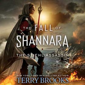 Terry Brooks - 2019 - The Stiehl Assassin꞉ Fall of Shannara, 3 (Fantasy)