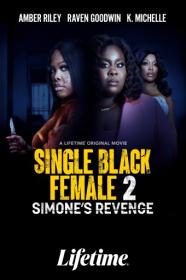 Single Black Female 2 Simones Revenge 2024 720p WEB H264-BAE