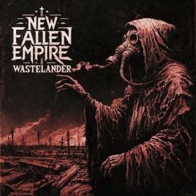 New Fallen Empire ( 2024 ) - Wastelander
