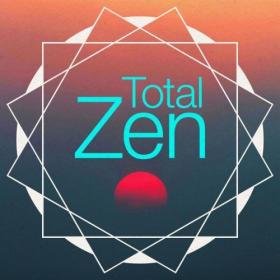 Various Artists - Total Zen (2024) Mp3 320kbps [PMEDIA] ⭐️