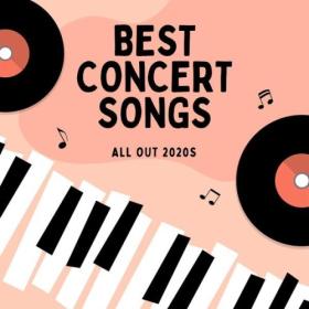 Various Artists - Best Concert Songs (All Out 2020s) (2024) Mp3 320kbps [PMEDIA] ⭐️