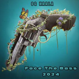 OG KAALA - Face the Bass 2024 - 2024 - WEB mp3 320kbps-EICHBAUM