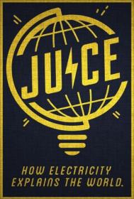 Juice How Electricity Explains the World 1080p HDTV x265 AAC