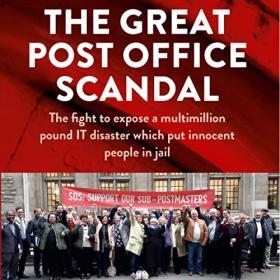 Nick Wallis - 2022 - The Great Post Office Scandal (Politics)