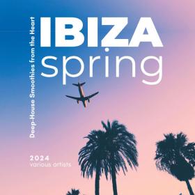 VA - Ibiza Spring 2024 (Deep-House Smoothies from the Heart) - 2024 - WEB mp3 320kbps-EICHBAUM