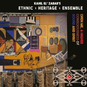 Ethnic Heritage Ensemble - Open Me A Higher Consciousness of Sound and Spirit (2024) [24Bit-44.1kHz] FLAC [PMEDIA] ⭐️