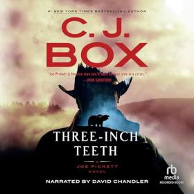 C  J  Box - 2024 - Three-Inch Teeth꞉ Joe Pickett, 24 (Thriller)