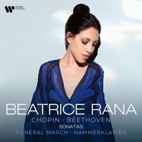 Beatrice Rana - Chopin_ Piano Sonata No  2 Op  35 _Funeral March_ Beethoven_ Piano Sonata No  29 Op  106 _Hammerklavier (2024) Mp3 320kbps [PMEDIA] ⭐️