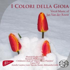 Flemisch Radio Choir, Brussels Philharmonic & Casco Phil - I Colori della Gioia (2019) DSD64-EICHBAUM