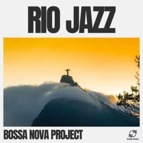 Bossa Nova Project - Rio Jazz - 2024 - WEB FLAC 16BITS 44 1KHZ-EICHBAUM