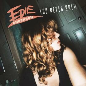 Edie Anderson - You Never Knew (2024)  - WEB FLAC 16BITS 44 1KHZ-EICHBAUM